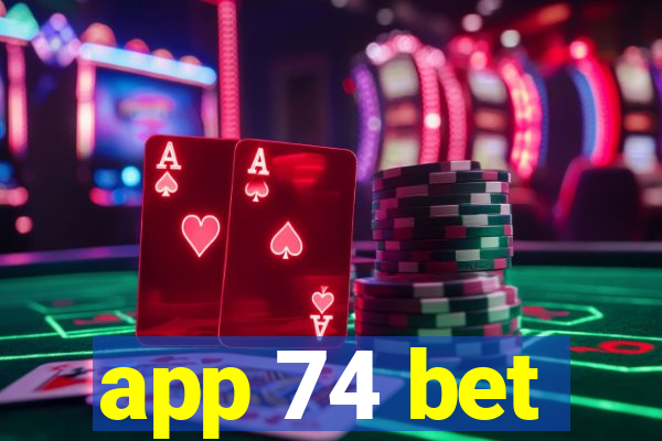 app 74 bet